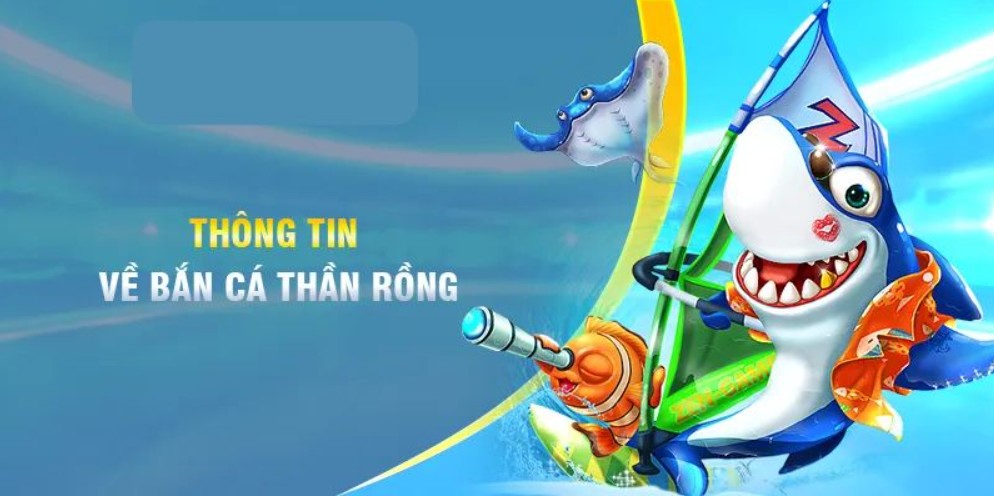 Hấp dẫn không thể chối từ của tựa game Bắn Cá Rồng
